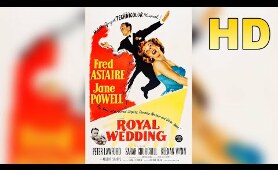 Royal Wedding HD - 1951 - FULL MOVIE 