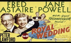 Royal Wedding (1951) | Full Movie | Fred Astaire | Jane Powell