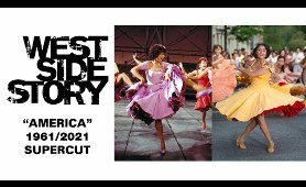 "America" - West Side Story 1961/2021 Supercut